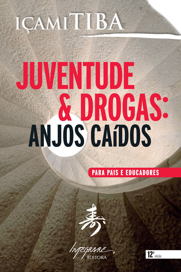 anjos caídos juventude e drogas içami tiba